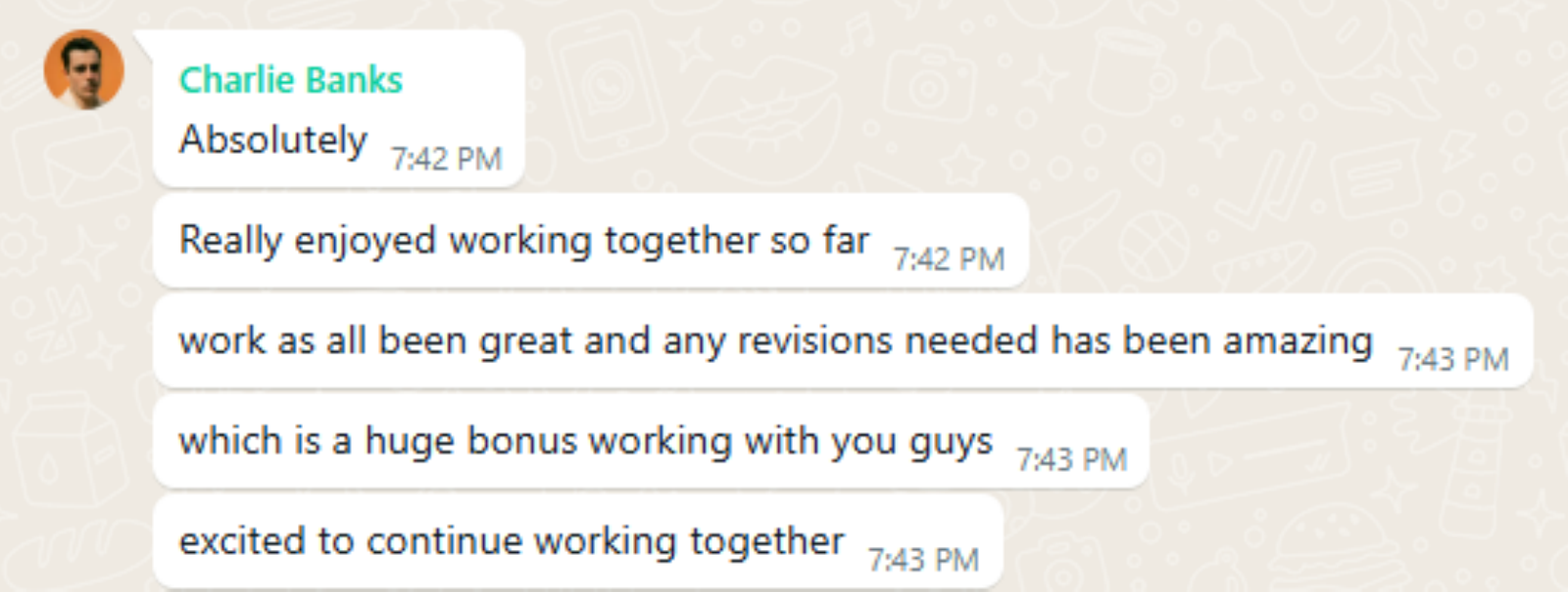 Original client message: Really enjoyed working together so far