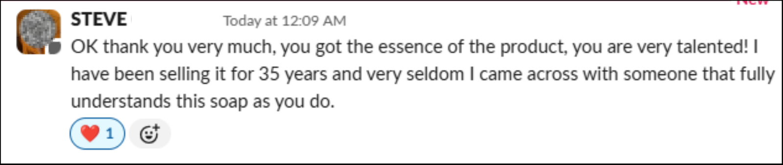 Original client message: you got the essence of the product, you are very talented!